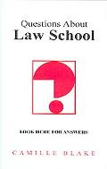 Questions About Law School book written by Camille Blake