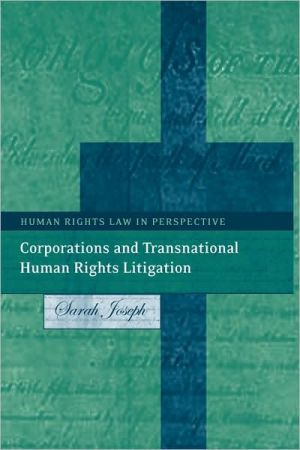 Corporations And Transnational Human Rights Litigation book written by Sarah Joseph
