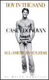 Boy in the Sand : Casey Donovon, All-American Sex Star book written by Roger Edmonson