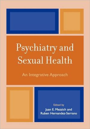 Psychiatry And Sexual Health book written by Juan E. Mezzich