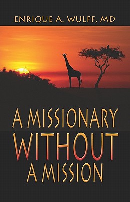 A Missionary Without a Mission magazine reviews