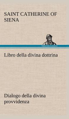 Libro Della Divina Dottrina Dialogo Della Divina Provvidenza magazine reviews