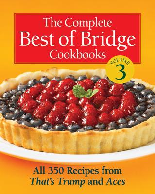 The Complete Best of Bridge Cookbooks, Volume Three magazine reviews
