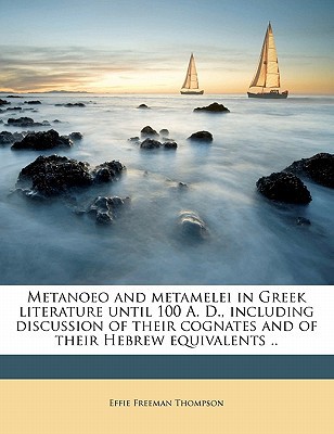 Metanoeo and Metamelei in Greek Literature Until 100 A. D. magazine reviews