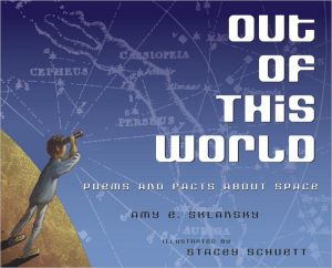 Out of This World: Poems and Facts about Space magazine reviews