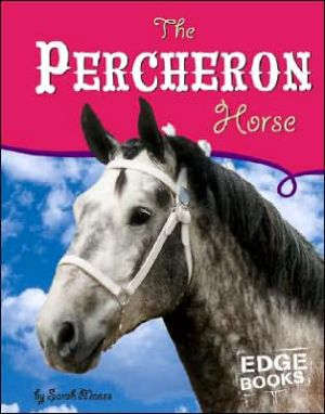 The Percheron Horse book written by Sarah Maass