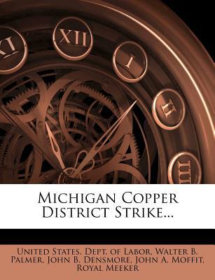 Michigan Copper District Strike... magazine reviews