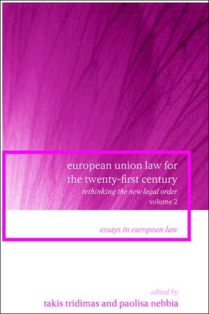 European Union Law For The Twenty-First Century magazine reviews