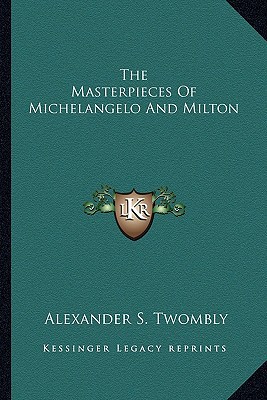 The Masterpieces of Michelangelo and Milton magazine reviews