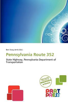 Pennsylvania Route 352 magazine reviews
