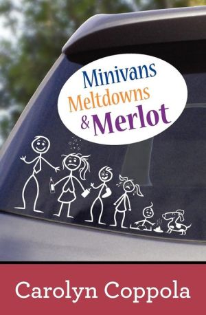Minivans, Meltdowns & Merlot magazine reviews
