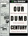 Our Dumb Century magazine reviews