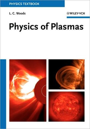 Physics of Plasmas book written by Leslie Colin Woods