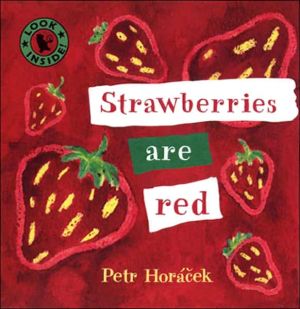 Strawberries Are Red book written by Petr Horacek