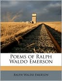 Poems of Ralph Waldo Emerson book written by Ralph Waldo Emerson