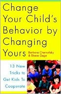 Change Your Child's Behavior by Changing Yours magazine reviews