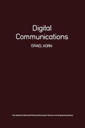 Digital Communications book written by I. Korn