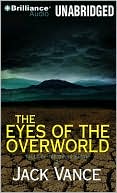 The Eyes of the Overworld (Dying Earth Series #2) book written by Jack Vance