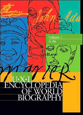 U-X-L Encyclopedia of World Biography book written by Gale Group