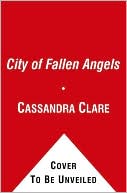 City of Fallen Angels written by Cassandra Clare