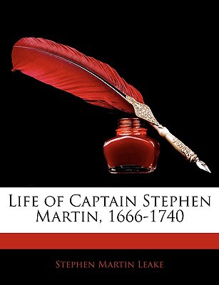 Life of Captain Stephen Martin, 1666-1740 magazine reviews