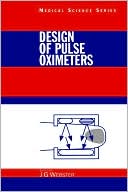 Design of Pulse Oximeters book written by J.G. Webster