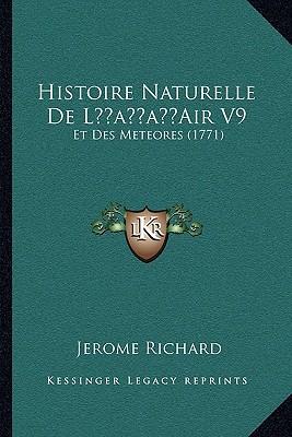 Histoire Naturelle de Lacentsa -A Centsair V9: Et Des Meteores magazine reviews
