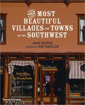 The Most Beautiful Villages and Towns of the Southwest book written by Joan Tapper