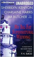 My Big Fat Supernatural Wedding book written by P. N. Elrod