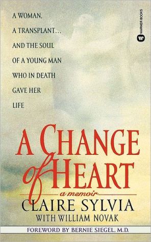 A Change Of Heart book written by Claire Sylvia