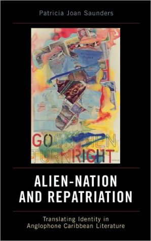 Alien-Nation And Repatriation book written by Patricia Joan Saunders
