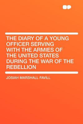 The Diary of a Young Officer Serving with the Armies of the United States During the War of the Rebe magazine reviews