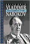 Vladimir Nabokov: The American Years book written by Brian Boyd