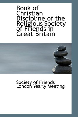 Book of Christian Discipline of the Religious Society of Friends in Great Britain magazine reviews