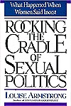Rocking the Cradle of Sexual Politics: What Happened When Women Said Incest