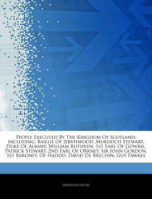 Articles on People Executed by the Kingdom of Scotland, Including magazine reviews