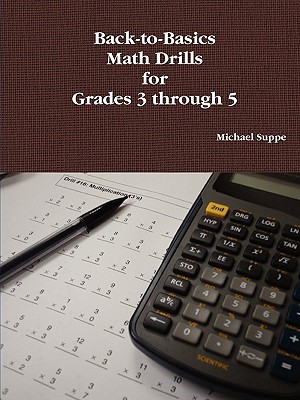 Back-To-Basics Math Drills for Grades 3 Through 5 magazine reviews