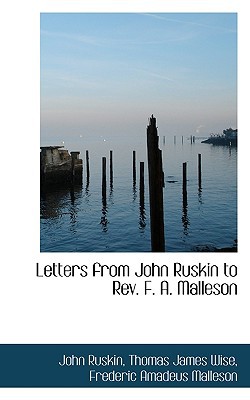 Letters from John Ruskin to REV. F. A. Malleson magazine reviews