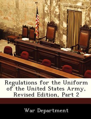 Regulations for the Uniform of the United States Army, Revised Edition, Part 2 magazine reviews