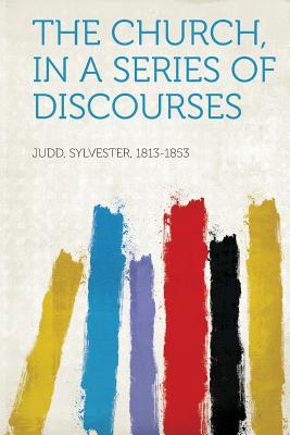 The Church, in a Series of Discourses magazine reviews