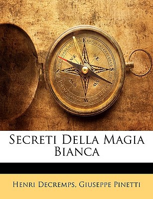 Secreti Della Magia Bianca magazine reviews