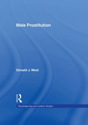 Male Prostitution book written by Donald West J