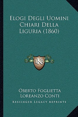Elogi Degli Uomini Chiari Della Liguria magazine reviews