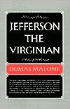 Jefferson and His Time: Jefferson the Virginian, Vol. 1 book written by Dumas Malone