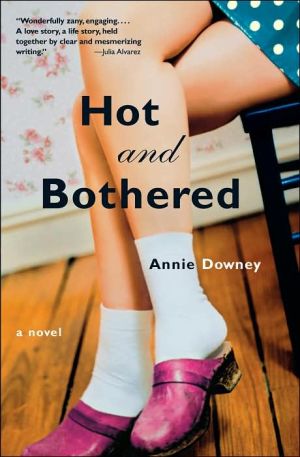 Hot and Bothered book written by Annie Downey