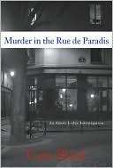 Murder in the Rue de Paradis (Aimee Leduc Series #8) written by Cara Black