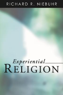 Experiential Religion - Richard R. Niebuhr - Paperback magazine reviews