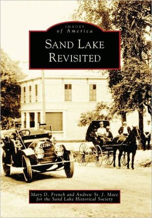 Sand Lake, New York Revisited (Images of America Series) book written by Mary D. French