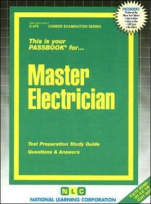Master Electrician: Test Preparation Study Guide, Questions and Answers book written by National Learning Corporation