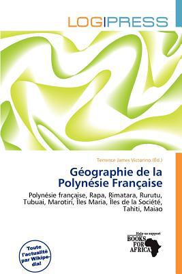 G Ographie de La Polyn Sie Fran Aise magazine reviews